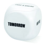 Balle antistress 'dé' (Take a break, tomorrow, may be, yes, no). En PU.